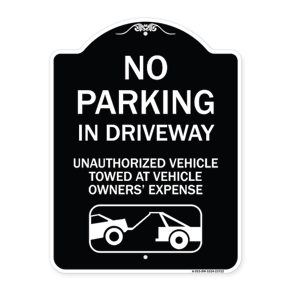 Signmission No Parking in Driveway Unauthorized Vehicles Towed Heavy-Gauge Alum Sign, 24" x 18", BW-1824-23722 A-DES-BW-1824-23722 - main